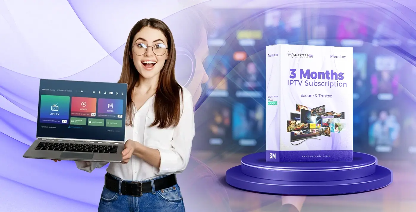 Woman holding laptop showing IPTV Smarters app with Best IPTV Subscription 3 Months box – Secure and Trusted IPTV Subscription 2025